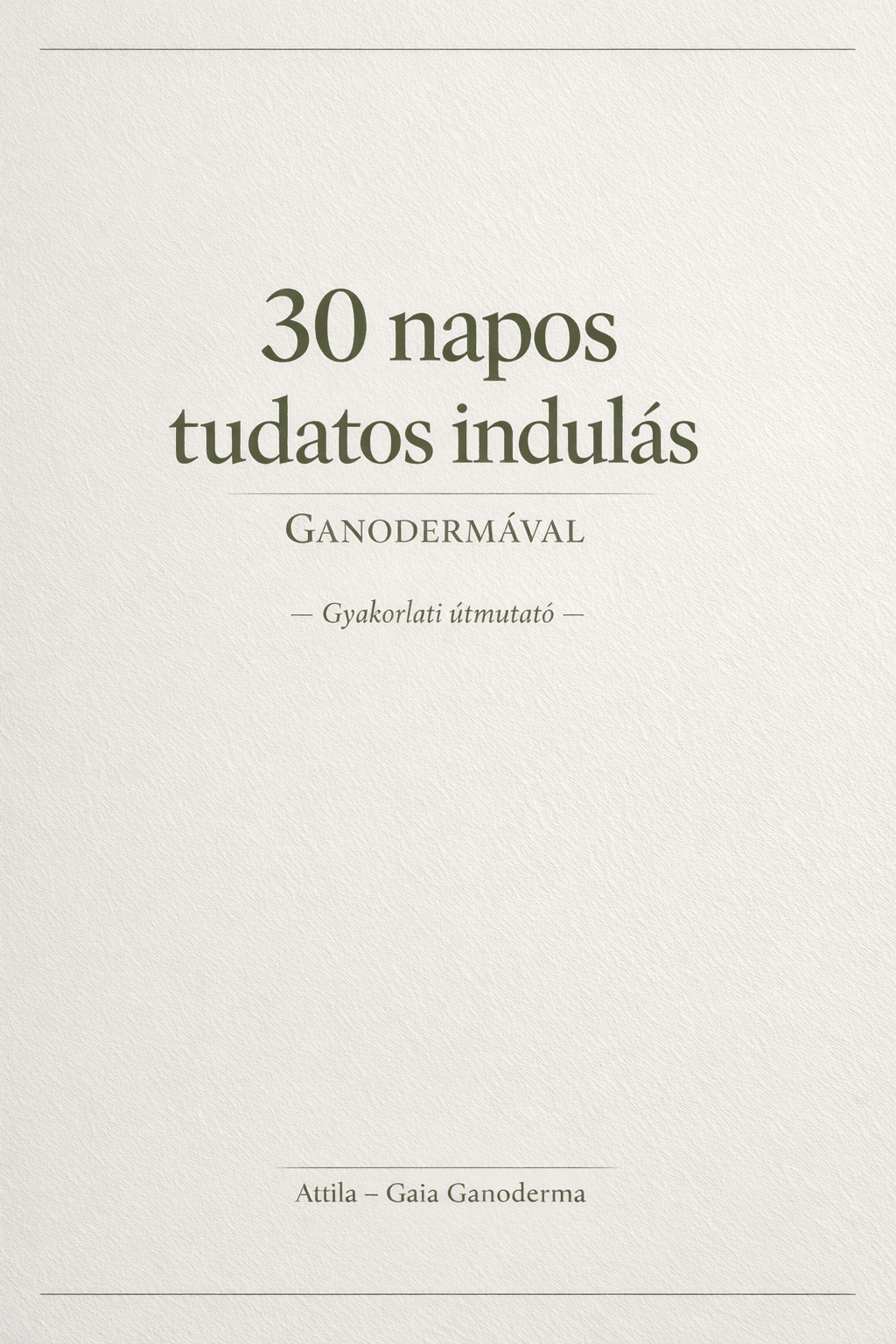 30 napos tudatos indulás Ganodermával – Lépésről lépésre - Gaia Ganoderma
