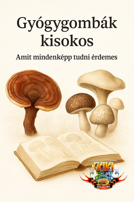 Gyógygombák Kisokos – Ingyenes e - book - Gaia Ganoderma